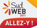 Sud Web 2011, Allez-y !