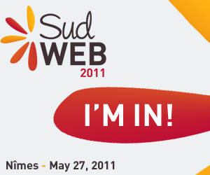 Sud Web 2011, I'm in !